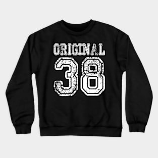 Original 38 2038 1938 T-shirt Birthday Gift Age Year Old Boy Girl Cute Funny Man Woman Jersey Style Crewneck Sweatshirt